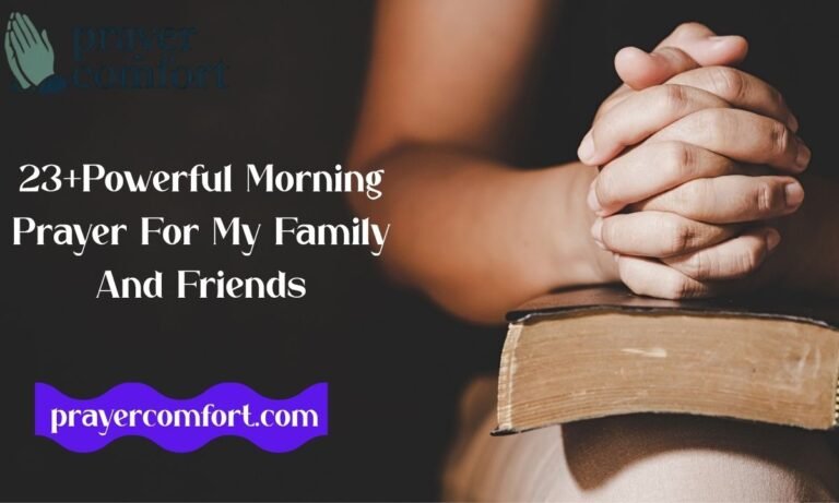 23+Powerful Morning Prayer For My Family And Friends
