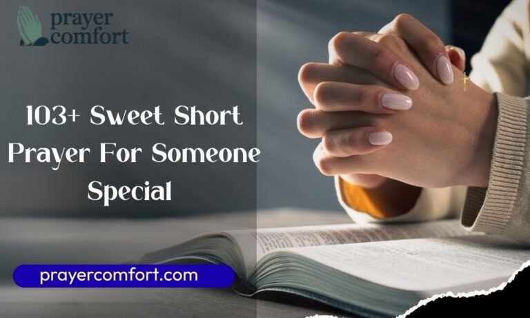 103+ Sweet Short Prayer For Someone Special