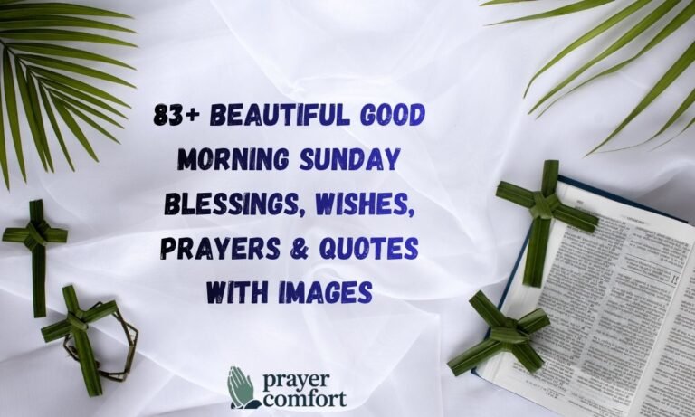 83+ Beautiful Good Morning Sunday Blessings, Wishes, Prayers & Quotes with Images