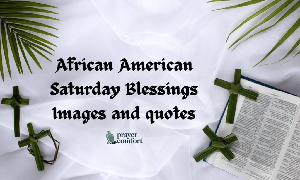 African American Saturday Blessings Images and quotes