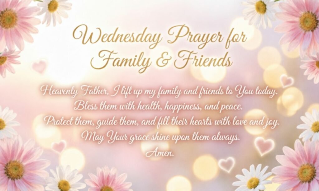 Wednesday prayer for family and friends