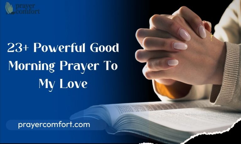 23+ Powerful Good Morning Prayer To My Love
