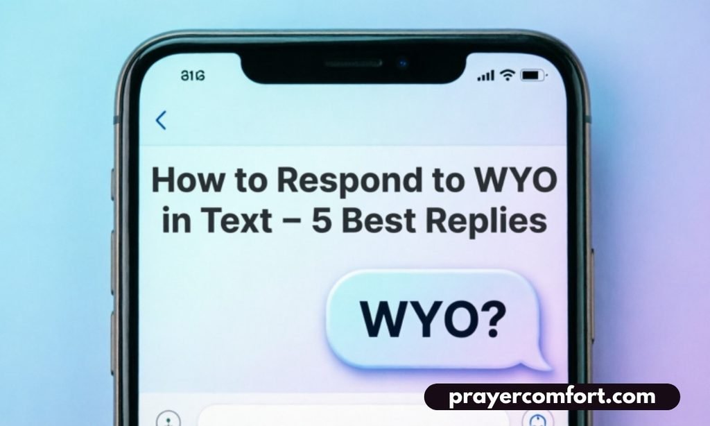 How to Respond to WYO in Text