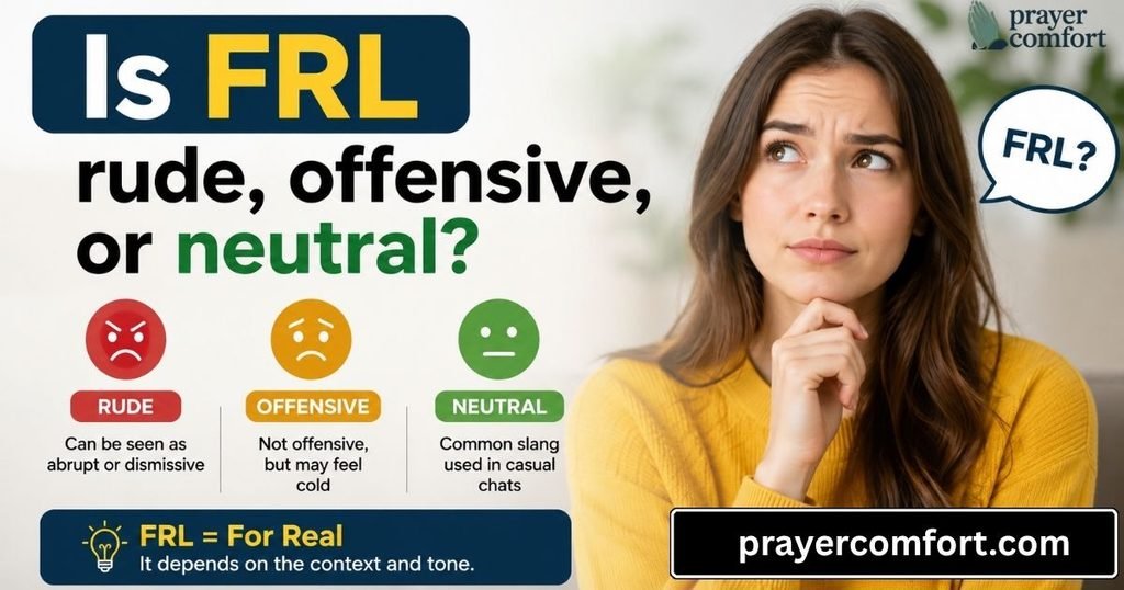 Is FRL rude, offensive, or neutral