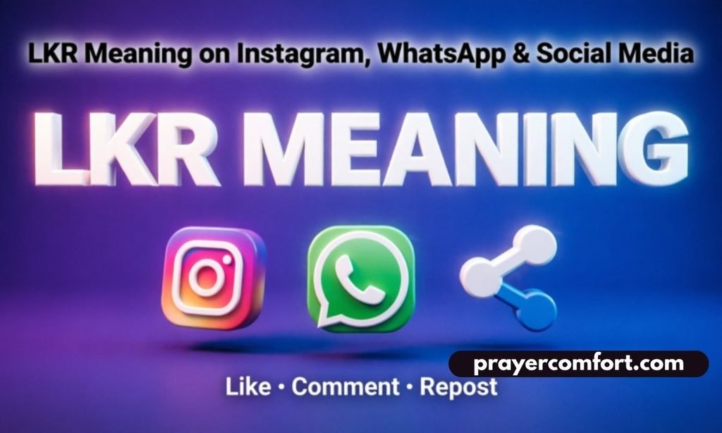 LKR Meaning on Instagram, WhatsApp & Social Media