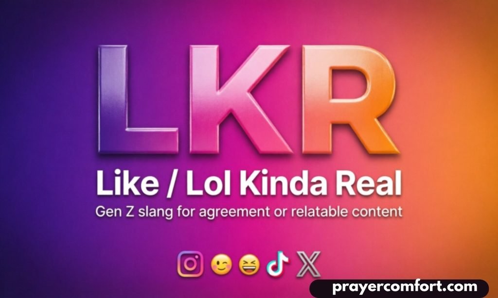 LKR meaning in gen z