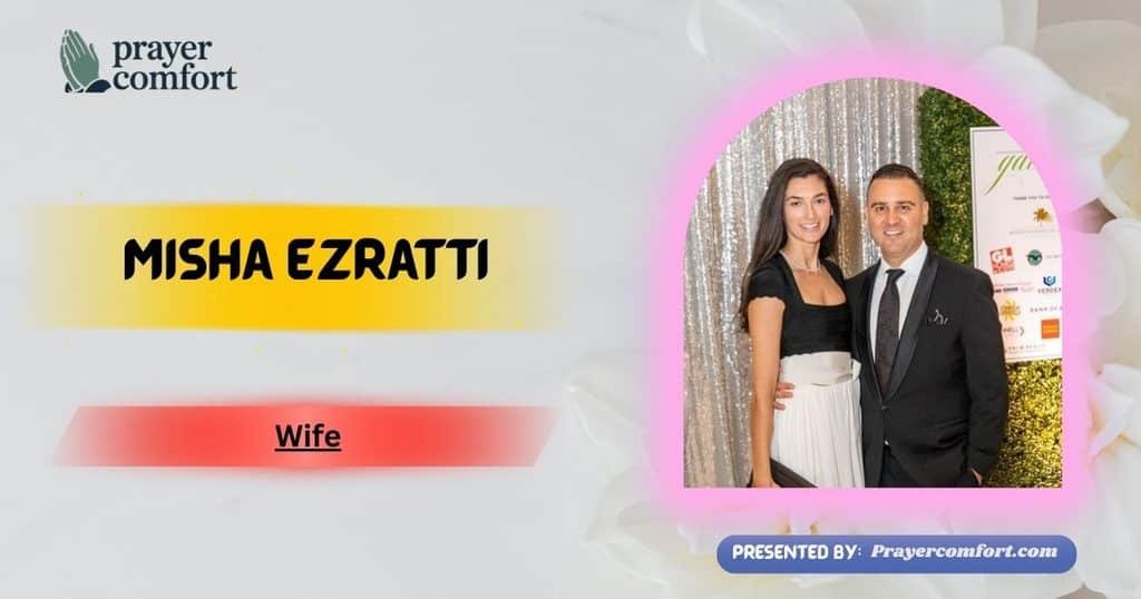 Misha Ezratti Wife