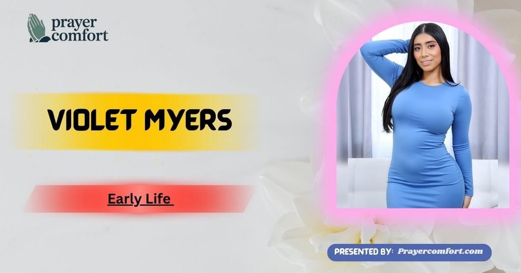 Violet Myers Early Life