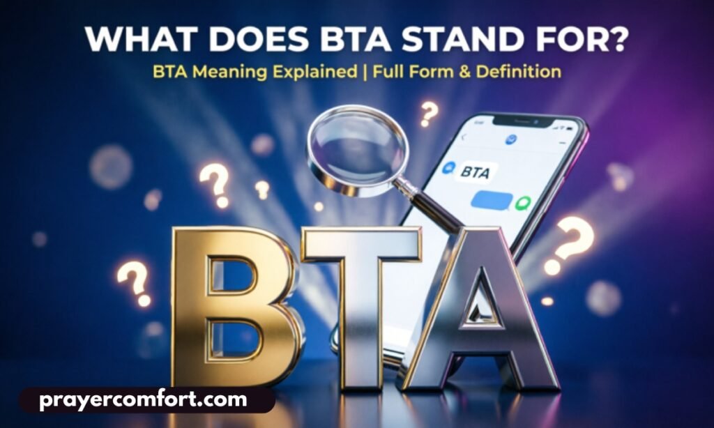 What Does BTA Meaning Stand For