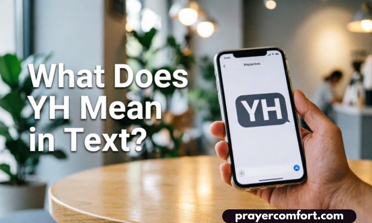 What Does YH Mean in Text