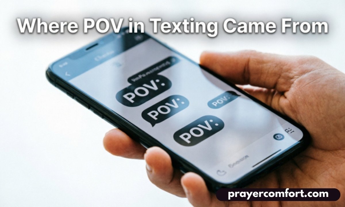 Where POV in Texting Came From