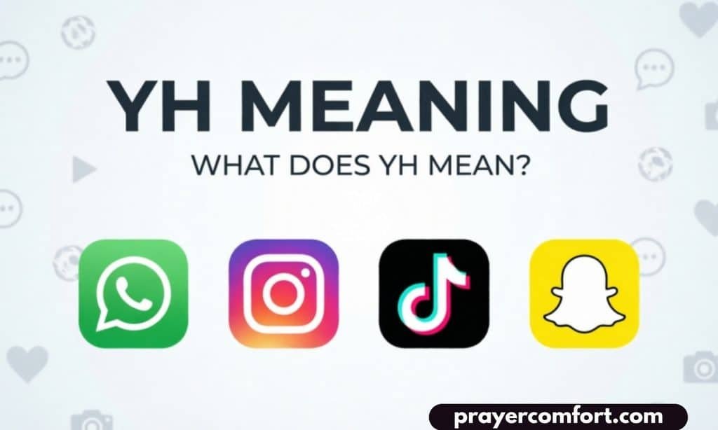 YH Meaning Across WhatsApp, Instagram, TikTok & Snapchat