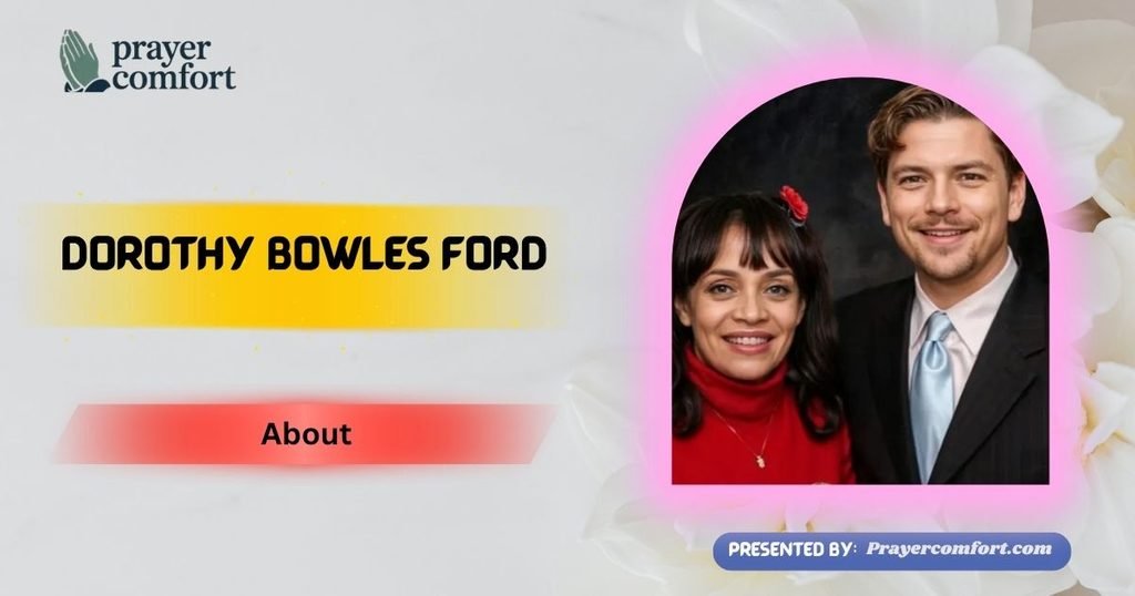 Dorothy Bowles Ford About