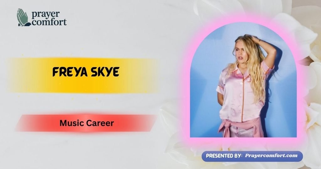 Freya Skye Music Career