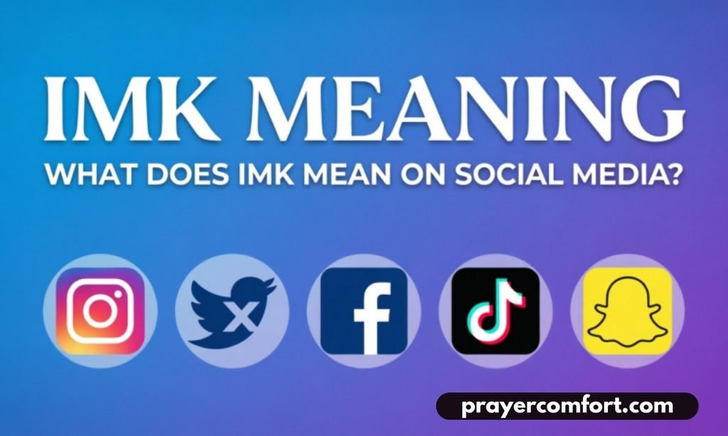 IMK Meaning on Different Social Media Platforms