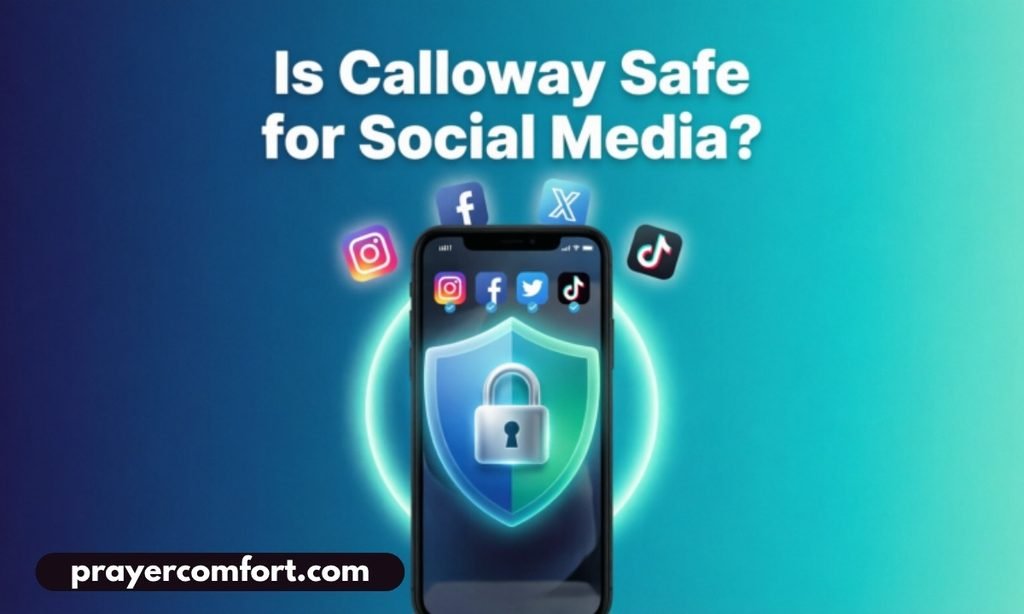 Is Calloway Safe for Social Media
