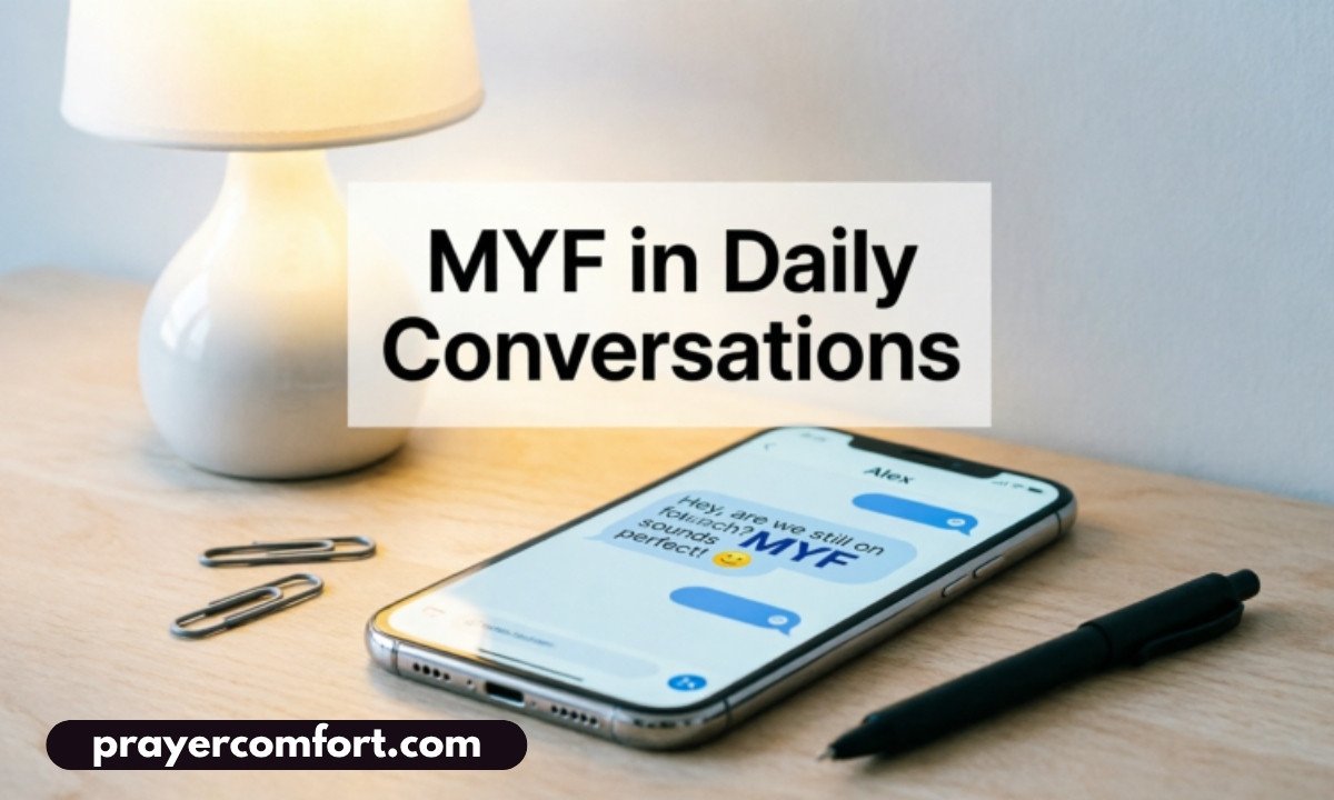MYF in Daily Conversations