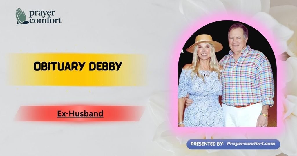 Obituary Debby Ex-Husband