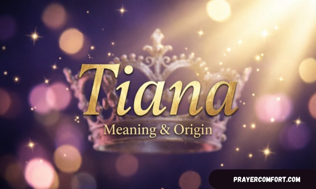 Tiana Meaning and Origin