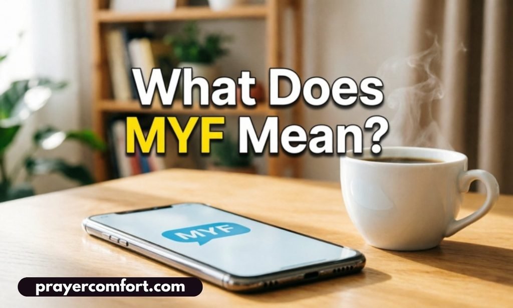 What Does MYF Mean