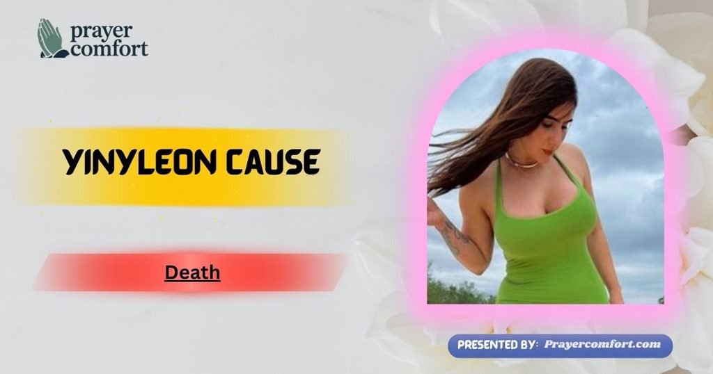 Yinyleon Cause Death